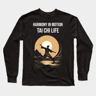 Tai Chi, Tai Chi Lover Gift, Martial Artist, Tai Chi Gift, Tai Chi Teacher, Chinese Martial Arts Long Sleeve T-Shirt